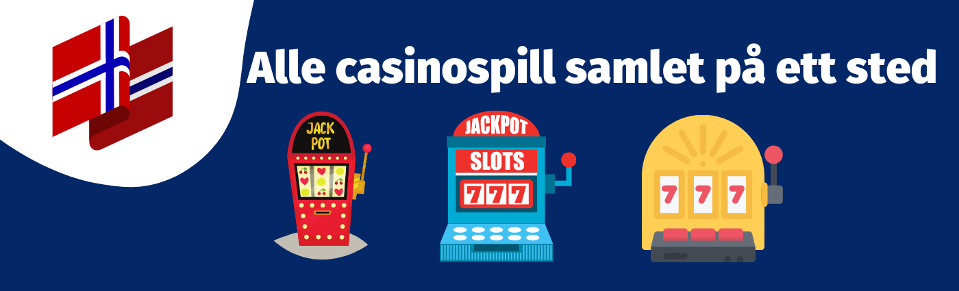 Alle casinospill samlet på ett sted
