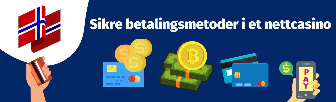 Sikre betalingsmetoder i et nettcasino