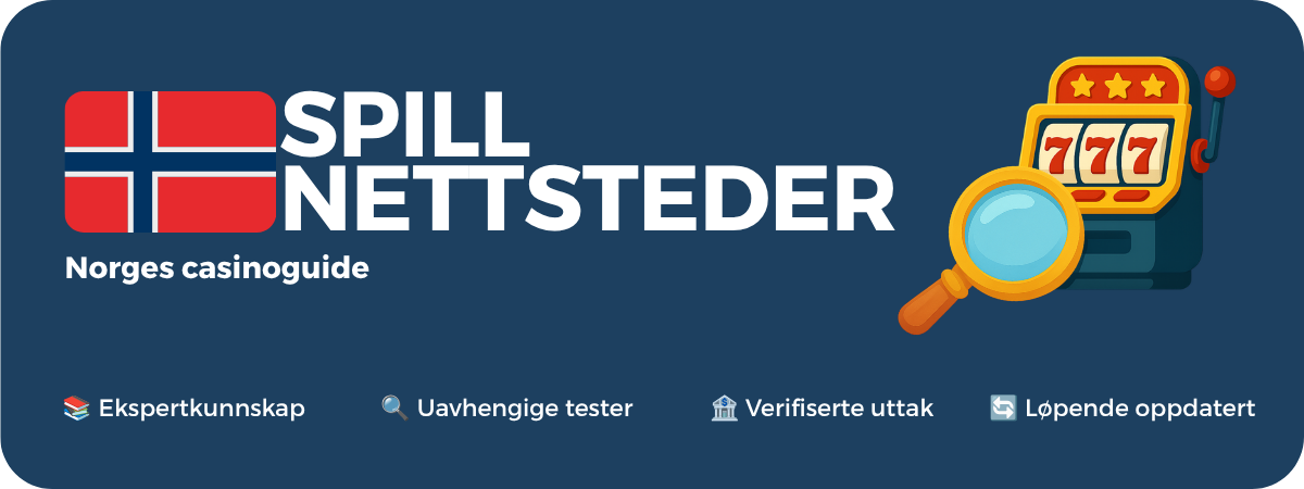 Spillnettsteder.com – Norges casinoguide med uavhengige tester og anmeldelser av nettcasino